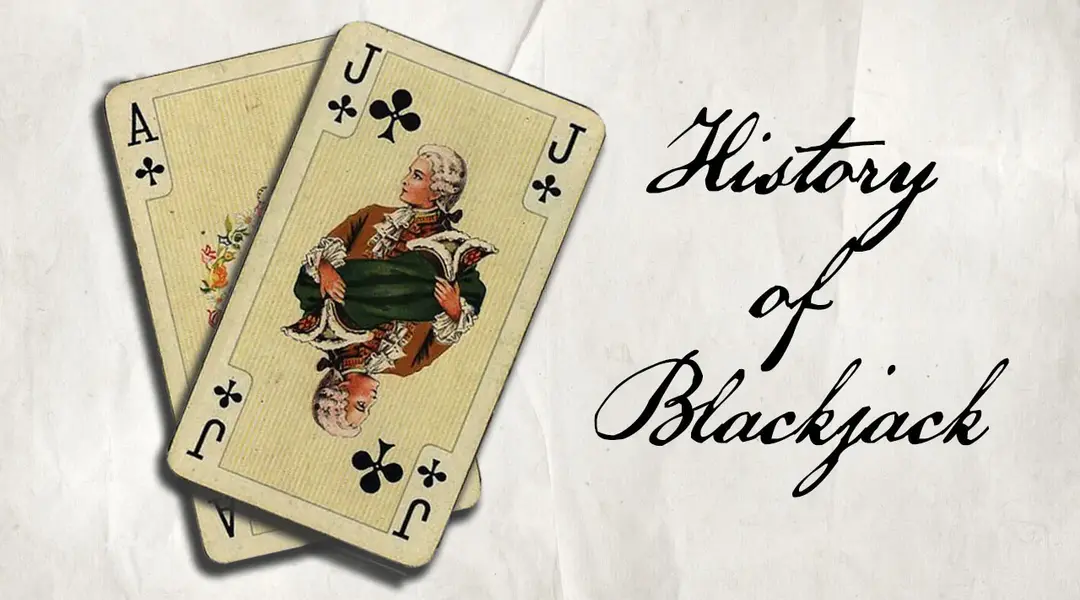 The History of Blackjack: From European to Global Fame